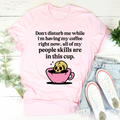 Nicht stören Kaffee T-Shirt