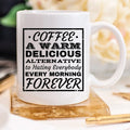 Coffee Lover's Mug — "A Warm Alternative To Hating Everybody"